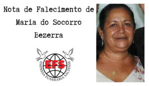 Leia mais sobre o artigo Nota de Falecimento de Maria do Socorro Bezerra, em Salto-SP
